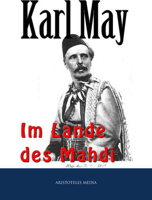 Buchcover Im Lande des Mahdi I-III | Karl May | EAN 9783733903961 | ISBN 3-7339-0396-X | ISBN 978-3-7339-0396-1