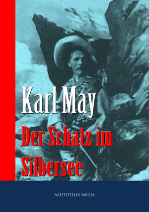 Buchcover Der Schatz im Silbersee | Karl May | EAN 9783733903985 | ISBN 3-7339-0398-6 | ISBN 978-3-7339-0398-5