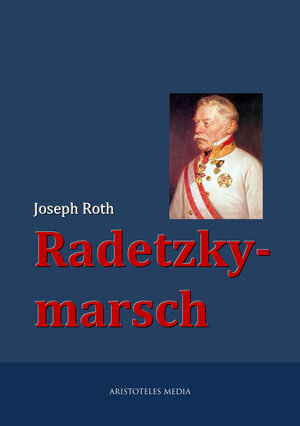 Buchcover Radetzkymarsch | Joseph Roth | EAN 9783733904241 | ISBN 3-7339-0424-9 | ISBN 978-3-7339-0424-1