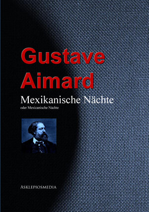 Buchcover Mexikanische Nächte | Gustave Aimard | EAN 9783733905682 | ISBN 3-7339-0568-7 | ISBN 978-3-7339-0568-2