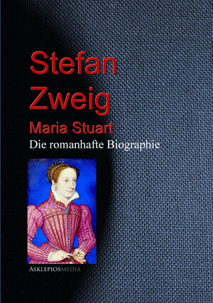 Buchcover Maria Stuart | Stefan Zweig | EAN 9783733907297 | ISBN 3-7339-0729-9 | ISBN 978-3-7339-0729-7