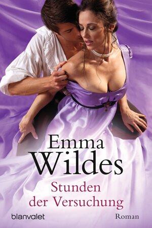 Buchcover Stunden der Versuchung | Emma Wildes | EAN 9783734100086 | ISBN 3-7341-0008-9 | ISBN 978-3-7341-0008-6