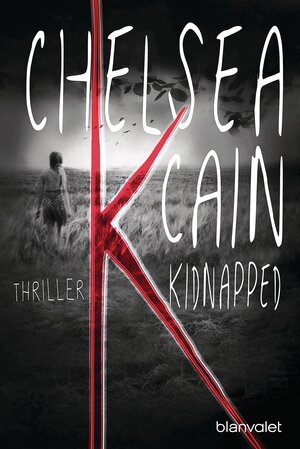 Buchcover K - Kidnapped | Chelsea Cain | EAN 9783734100413 | ISBN 3-7341-0041-0 | ISBN 978-3-7341-0041-3