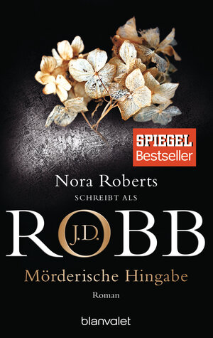Buchcover Mörderische Hingabe | J.D. Robb | EAN 9783734101304 | ISBN 3-7341-0130-1 | ISBN 978-3-7341-0130-4