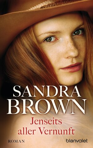 Buchcover Jenseits aller Vernunft | Sandra Brown | EAN 9783734101342 | ISBN 3-7341-0134-4 | ISBN 978-3-7341-0134-2