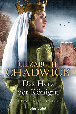 Buchcover Das Herz der Königin | Elizabeth Chadwick | EAN 9783734101519 | ISBN 3-7341-0151-4 | ISBN 978-3-7341-0151-9