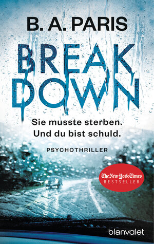 Buchcover Breakdown - Sie musste sterben. Und du bist schuld | B.A. Paris | EAN 9783734102646 | ISBN 3-7341-0264-2 | ISBN 978-3-7341-0264-6