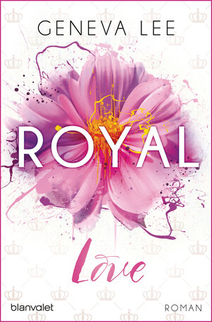 Buchcover Royal Love | Geneva Lee | EAN 9783734102851 | ISBN 3-7341-0285-5 | ISBN 978-3-7341-0285-1