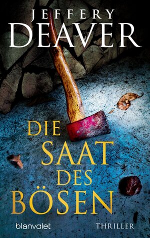 Buchcover Die Saat des Bösen | Jeffery Deaver | EAN 9783734103179 | ISBN 3-7341-0317-7 | ISBN 978-3-7341-0317-9
