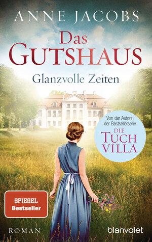 Buchcover Das Gutshaus - Glanzvolle Zeiten | Anne Jacobs | EAN 9783734103278 | ISBN 3-7341-0327-4 | ISBN 978-3-7341-0327-8