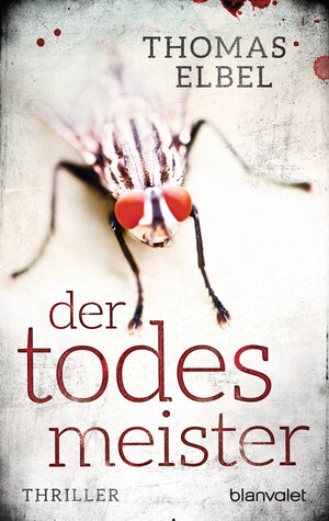 Buchcover Der Todesmeister | Thomas Elbel | EAN 9783734104145 | ISBN 3-7341-0414-9 | ISBN 978-3-7341-0414-5