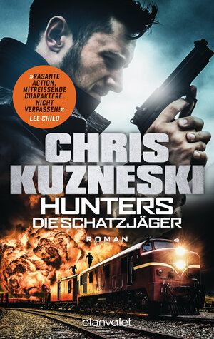 Buchcover Hunters - Die Schatzjäger | Chris Kuzneski | EAN 9783734105180 | ISBN 3-7341-0518-8 | ISBN 978-3-7341-0518-0