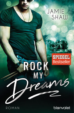 Buchcover Rock my Dreams | Jamie Shaw | EAN 9783734105555 | ISBN 3-7341-0555-2 | ISBN 978-3-7341-0555-5
