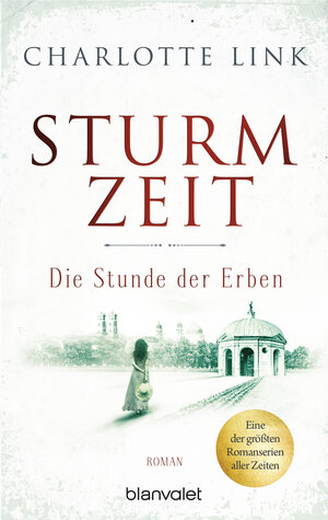 Buchcover Sturmzeit - Die Stunde der Erben | Charlotte Link | EAN 9783734106064 | ISBN 3-7341-0606-0 | ISBN 978-3-7341-0606-4