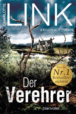 Buchcover Der Verehrer | Charlotte Link | EAN 9783734107870 | ISBN 3-7341-0787-3 | ISBN 978-3-7341-0787-0