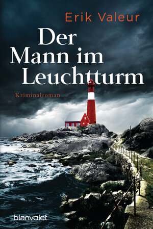 Buchcover Der Mann im Leuchtturm | Erik Valeur | EAN 9783734108433 | ISBN 3-7341-0843-8 | ISBN 978-3-7341-0843-3