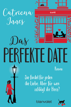 Buchcover Das perfekte Date | Catriona Innes | EAN 9783734109317 | ISBN 3-7341-0931-0 | ISBN 978-3-7341-0931-7