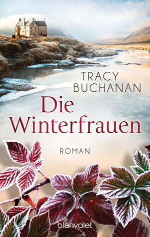 Buchcover Die Winterfrauen | Tracy Buchanan | EAN 9783734109744 | ISBN 3-7341-0974-4 | ISBN 978-3-7341-0974-4