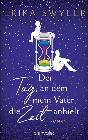 Buchcover Der Tag, an dem mein Vater die Zeit anhielt | Erika Swyler | EAN 9783734111242 | ISBN 3-7341-1124-2 | ISBN 978-3-7341-1124-2
