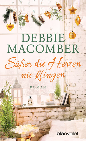 Buchcover Süßer die Herzen nie klingen | Debbie Macomber | EAN 9783734111594 | ISBN 3-7341-1159-5 | ISBN 978-3-7341-1159-4