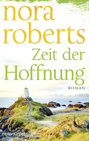 Buchcover Zeit der Hoffnung | Nora Roberts | EAN 9783734111938 | ISBN 3-7341-1193-5 | ISBN 978-3-7341-1193-8