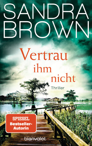 Buchcover Vertrau ihm nicht | Sandra Brown | EAN 9783734113406 | ISBN 3-7341-1340-7 | ISBN 978-3-7341-1340-6