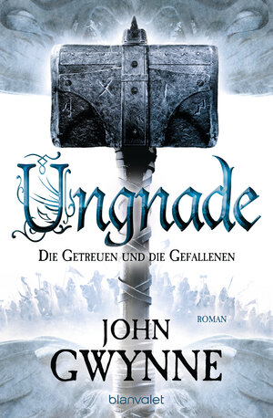 Buchcover Ungnade - Die Getreuen und die Gefallenen 4 | John Gwynne | EAN 9783734161223 | ISBN 3-7341-6122-3 | ISBN 978-3-7341-6122-3