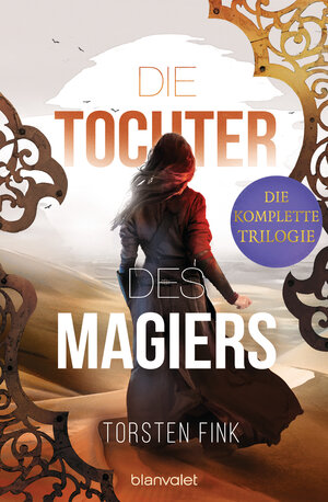 Buchcover Die Tochter des Magiers - Die komplette Trilogie | Torsten Fink | EAN 9783734161599 | ISBN 3-7341-6159-2 | ISBN 978-3-7341-6159-9