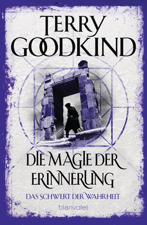 Buchcover Die Magie der Erinnerung - Das Schwert der Wahrheit | Terry Goodkind | EAN 9783734162442 | ISBN 3-7341-6244-0 | ISBN 978-3-7341-6244-2
