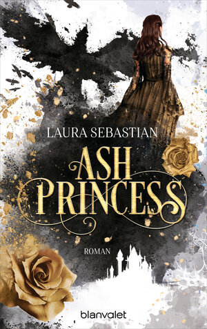 Buchcover ASH PRINCESS | Laura Sebastian | EAN 9783734163159 | ISBN 3-7341-6315-3 | ISBN 978-3-7341-6315-9