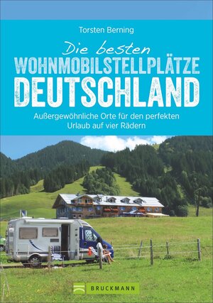 Buchcover Die besten Wohnmobilstellplätze Deutschland | Torsten Berning | EAN 9783734308956 | ISBN 3-7343-0895-X | ISBN 978-3-7343-0895-6