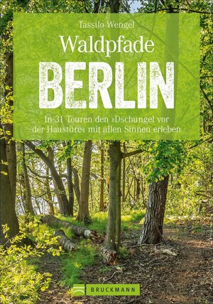 Buchcover Waldpfade Berlin | Tassilo Wengel | EAN 9783734313615 | ISBN 3-7343-1361-9 | ISBN 978-3-7343-1361-5