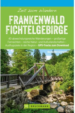 Buchcover Bruckmann Wanderführer: Zeit zum Wandern Frankenwald Fichtelgebirge | Benedikt Grimmler | EAN 9783734314193 | ISBN 3-7343-1419-4 | ISBN 978-3-7343-1419-3