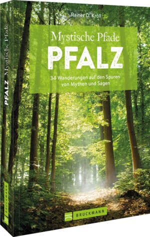 Buchcover Mystische Pfade Pfalz | Rainer D. Kröll | EAN 9783734321566 | ISBN 3-7343-2156-5 | ISBN 978-3-7343-2156-6