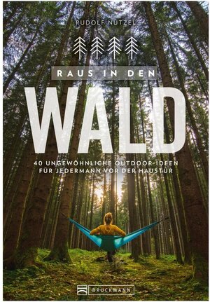 Buchcover Raus in den Wald | Rudolf Nützel | EAN 9783734322167 | ISBN 3-7343-2216-2 | ISBN 978-3-7343-2216-7