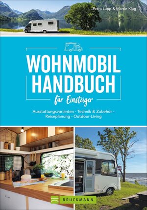 Buchcover Wohnmobil Handbuch für Einsteiger | Petra Lupp | EAN 9783734322556 | ISBN 3-7343-2255-3 | ISBN 978-3-7343-2255-6