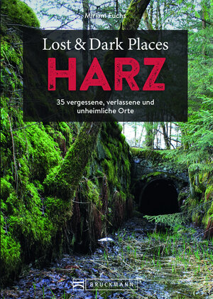 Buchcover Lost & Dark Places Harz | Miriam Fuchs | EAN 9783734326905 | ISBN 3-7343-2690-7 | ISBN 978-3-7343-2690-5