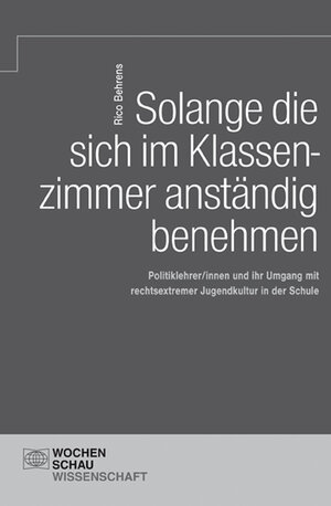 Buchcover Solange die sich im Klassenzimmer anständig benehmen | Rico Behrens | EAN 9783734400056 | ISBN 3-7344-0005-8 | ISBN 978-3-7344-0005-6