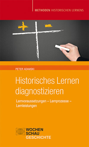 Buchcover Historisches Lernen Diagnostizieren | Peter Adamski | EAN 9783734400278 | ISBN 3-7344-0027-9 | ISBN 978-3-7344-0027-8