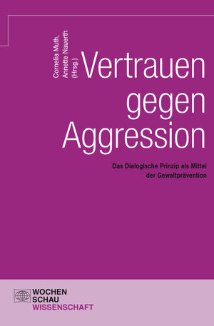 Buchcover Vertrauen gegen Aggression  | EAN 9783734400421 | ISBN 3-7344-0042-2 | ISBN 978-3-7344-0042-1