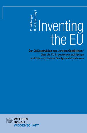 Buchcover Inventing the EU  | EAN 9783734400438 | ISBN 3-7344-0043-0 | ISBN 978-3-7344-0043-8
