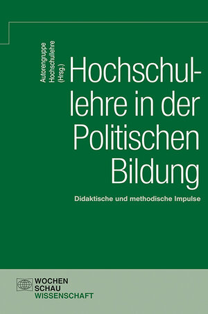 Buchcover Hochschullehre in der Politischen Bildung  | EAN 9783734400513 | ISBN 3-7344-0051-1 | ISBN 978-3-7344-0051-3