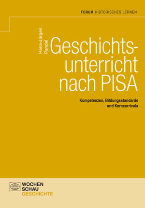 Buchcover Geschichtsunterricht nach PISA | Hans-Jürgen Pandel | EAN 9783734400599 | ISBN 3-7344-0059-7 | ISBN 978-3-7344-0059-9