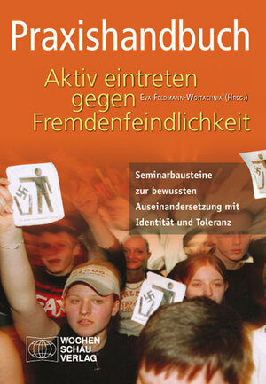 Buchcover Praxishandbuch Aktiv eintreten gegen Fremdenfeindlichkeit  | EAN 9783734400612 | ISBN 3-7344-0061-9 | ISBN 978-3-7344-0061-2