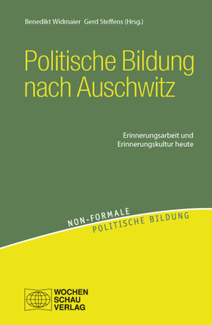 Buchcover Politische Bildung nach Auschwitz  | EAN 9783734400766 | ISBN 3-7344-0076-7 | ISBN 978-3-7344-0076-6