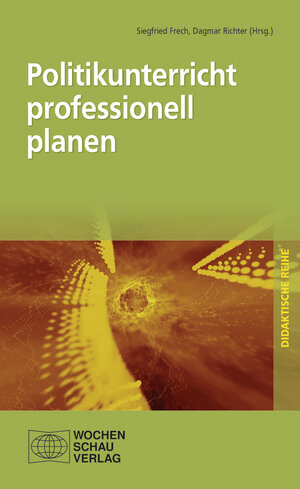 Buchcover Politikunterricht professionell planen  | EAN 9783734401107 | ISBN 3-7344-0110-0 | ISBN 978-3-7344-0110-7