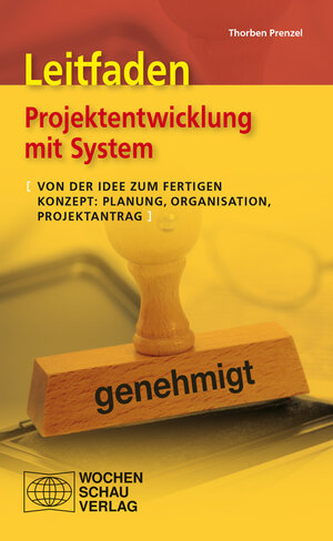 Buchcover Leitfaden Projektentwicklung mit System | Thorben Prenzel | EAN 9783734401473 | ISBN 3-7344-0147-X | ISBN 978-3-7344-0147-3