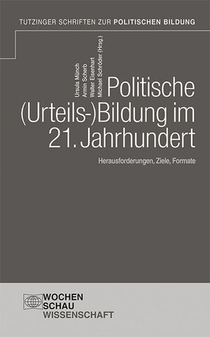 Buchcover Politische Urteilsbildung im 21. Jahrhundert  | EAN 9783734401909 | ISBN 3-7344-0190-9 | ISBN 978-3-7344-0190-9