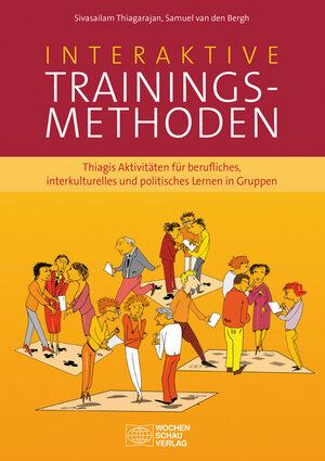 Buchcover Interaktive Trainingsmethoden | Sivasailam Thiagarajan | EAN 9783734402821 | ISBN 3-7344-0282-4 | ISBN 978-3-7344-0282-1