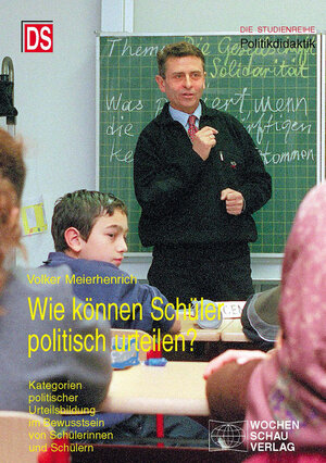 Buchcover Wie können Schüler politisch urteilen? | Volker Meierhenrich | EAN 9783734403217 | ISBN 3-7344-0321-9 | ISBN 978-3-7344-0321-7